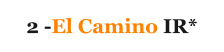 2 -El Camino IR*